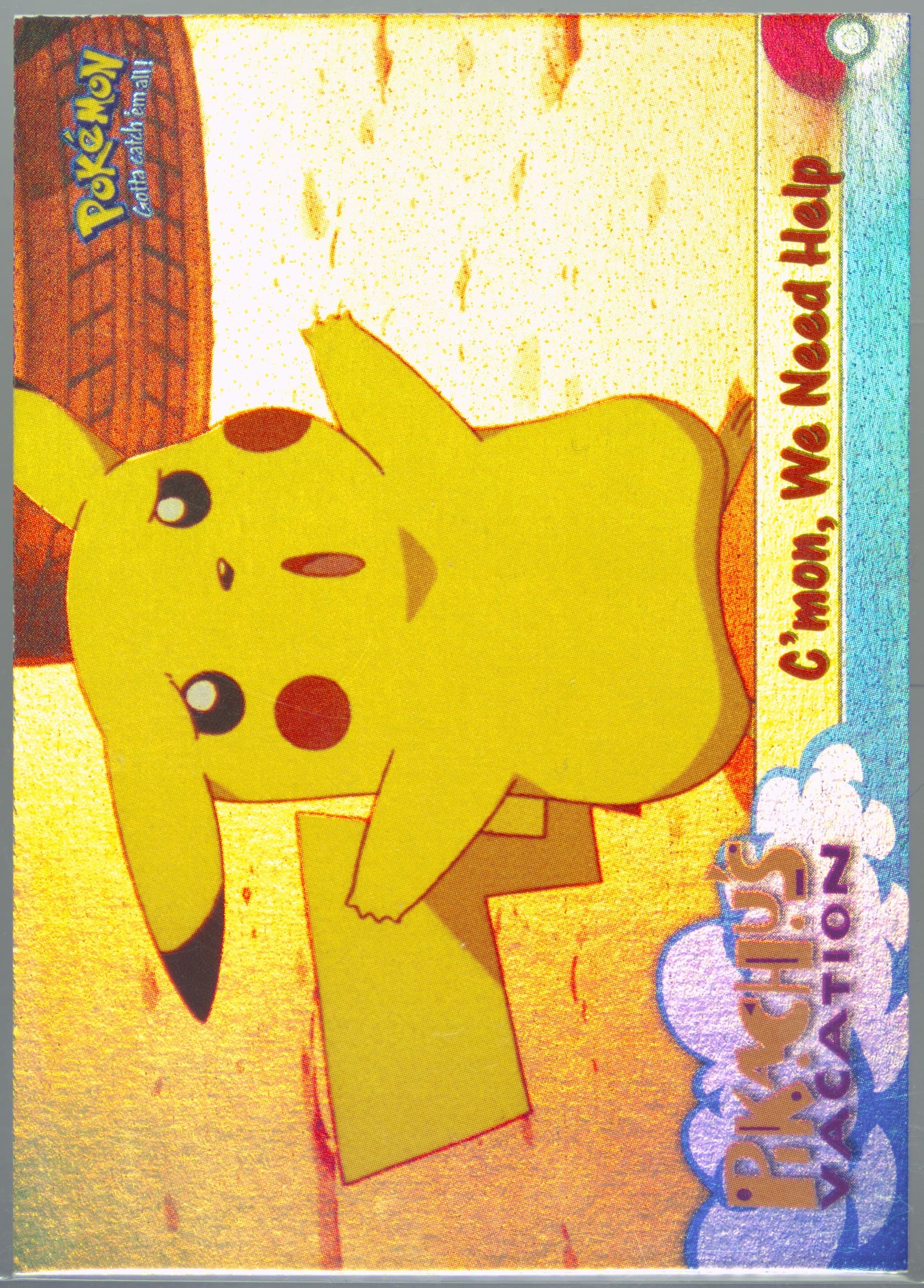 Movie Edition C'Mon, We Need Help-Corrected-Rainbow Foil (53) 1999 Topps Pokemon the Movie Edt