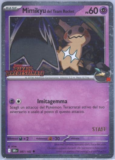 Team Rocket's Mimikyu Prerelease-Staff (087) 2025 Pokemon Italian Dri It-Destined Rivals