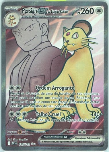 Team Rocket's Persian EX Ultra Rare (219) 2025 Pokemon Portuguese Dri PT-Destined Rivals