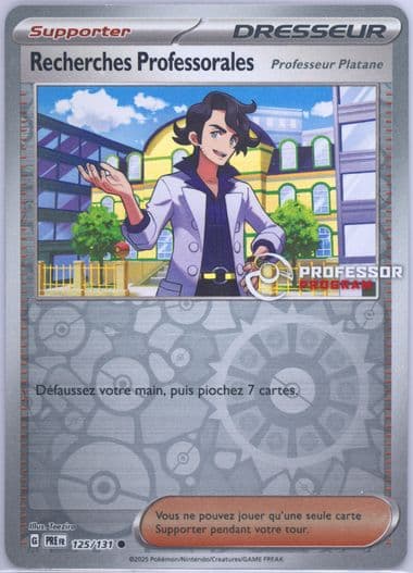 Professor's Research Professor Program (125) 2025 Pokemon French Pre FR-Prismatic Evolutions