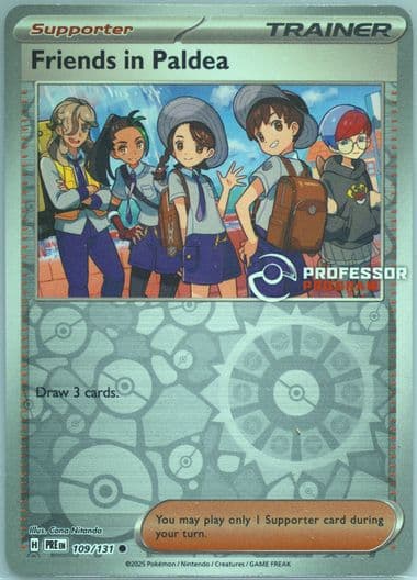 Friends in Paldea Professor Program (109) 2025 Pokemon Pre EN-Prismatic Evolutions