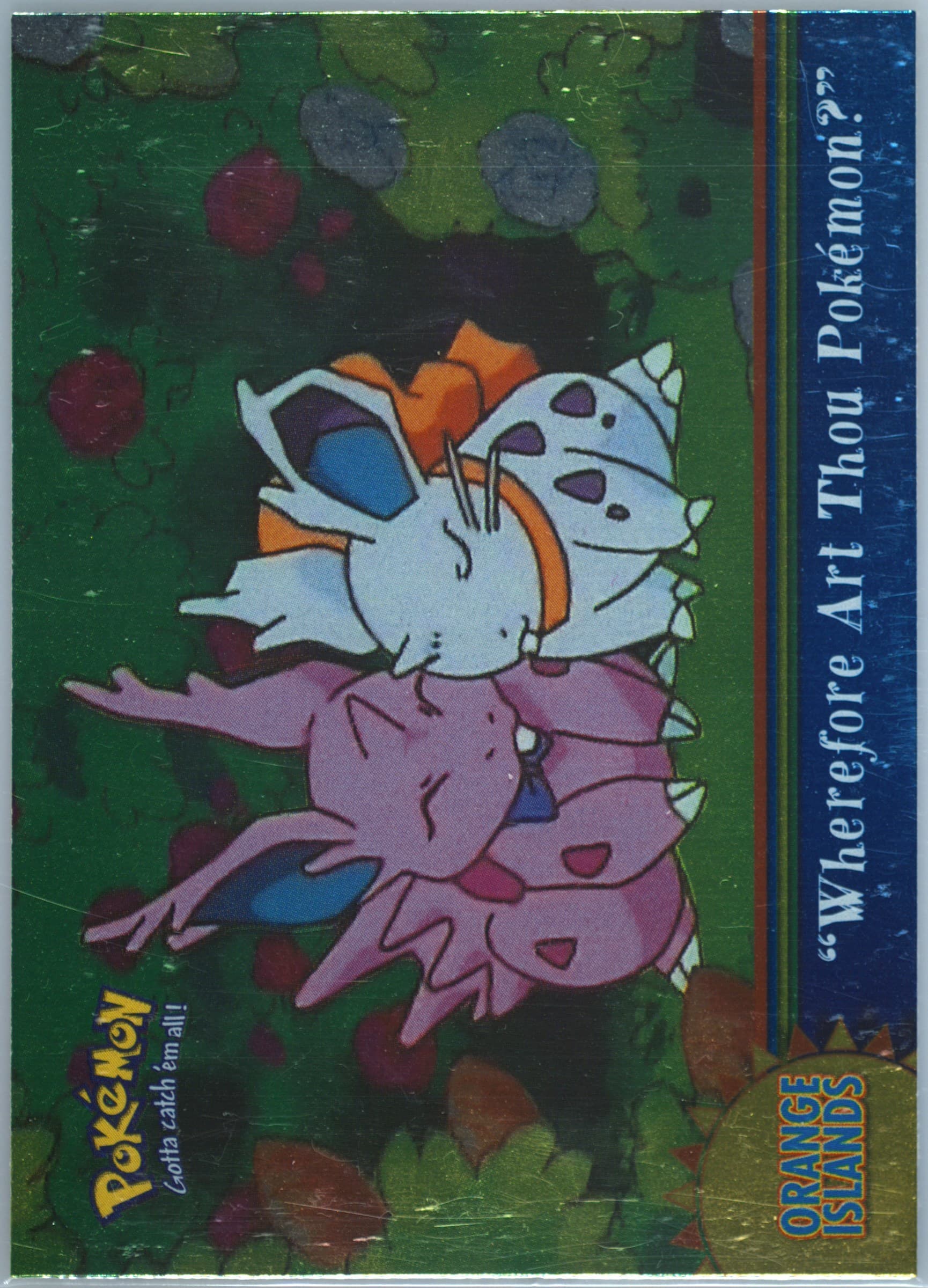 Wherefore Art Thou, Pokemon? Foil (OR17) 2000 Topps Pokemon TV Animation Series 3 Orange Islands