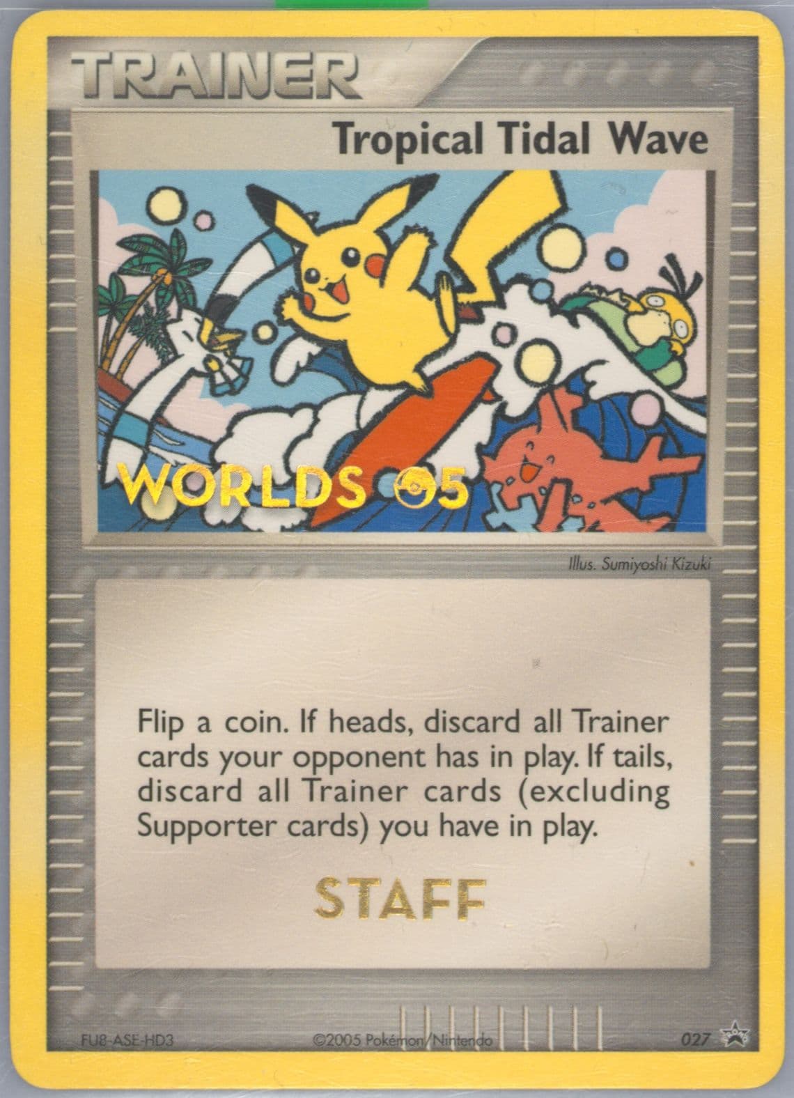 Tropical Tidal Wave Staff (27) 2005 Pokemon World Championship Promo