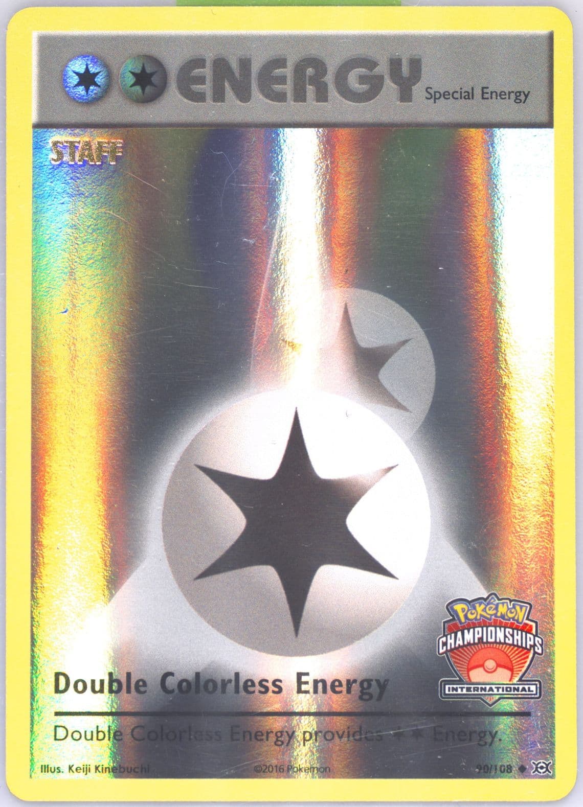 Double Colorless Energy Reverse Foil-Int'l Championship-Staff (90) 2016 Pokemon XY Evolutions