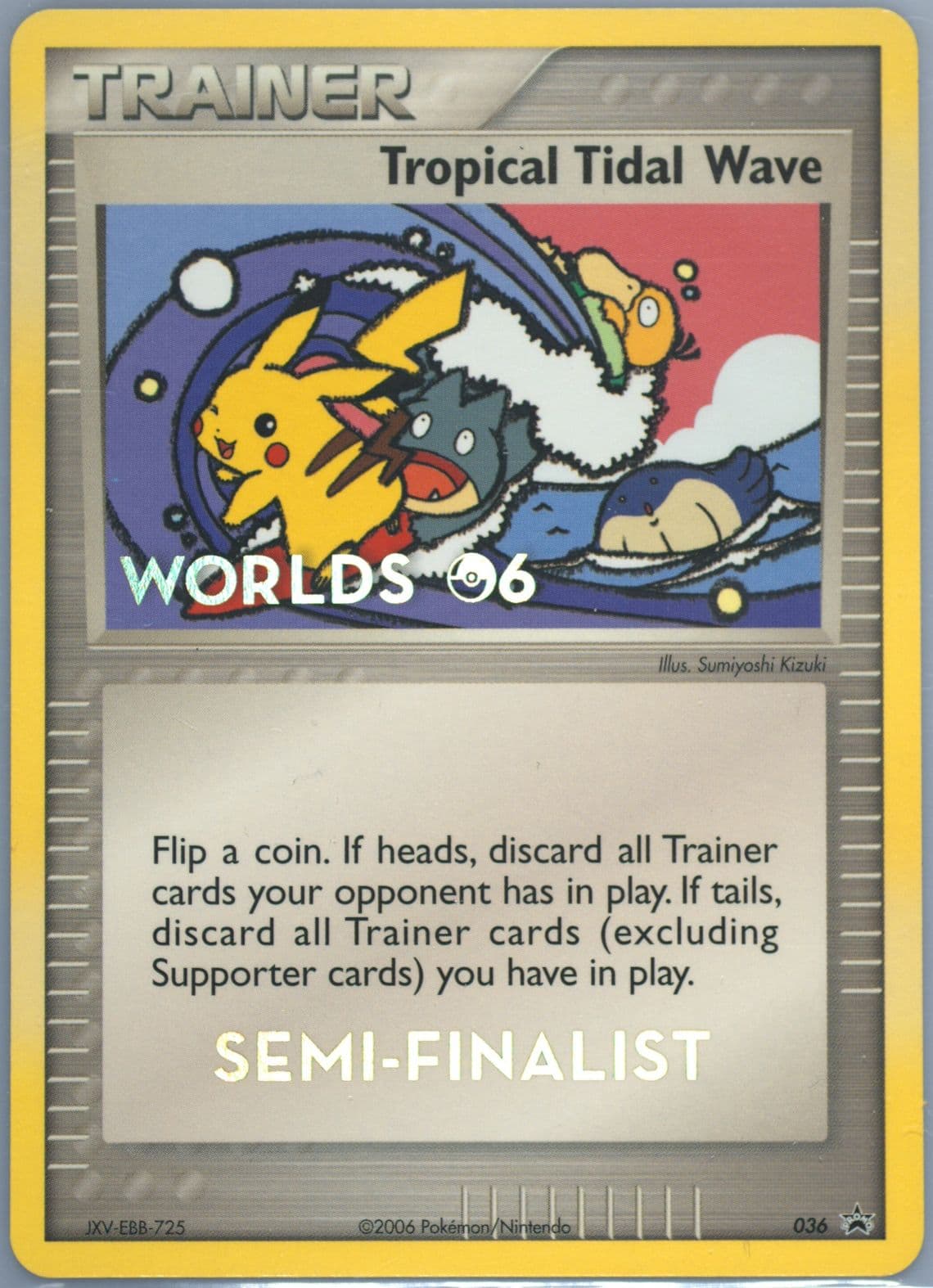 Tropical Tidal Wave Semi-Finalist (36) 2006 Pokemon World Championships Promo